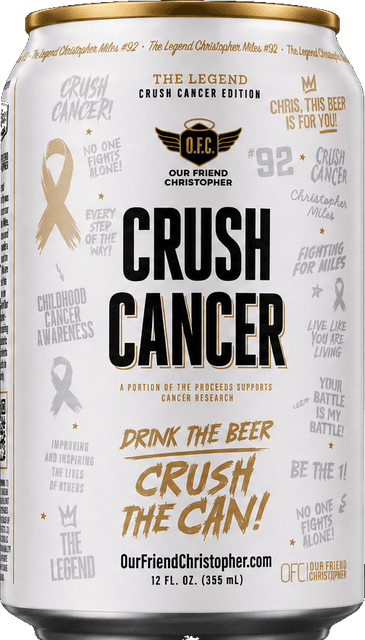 Crush Cancer — Our Friend Christopher beer can